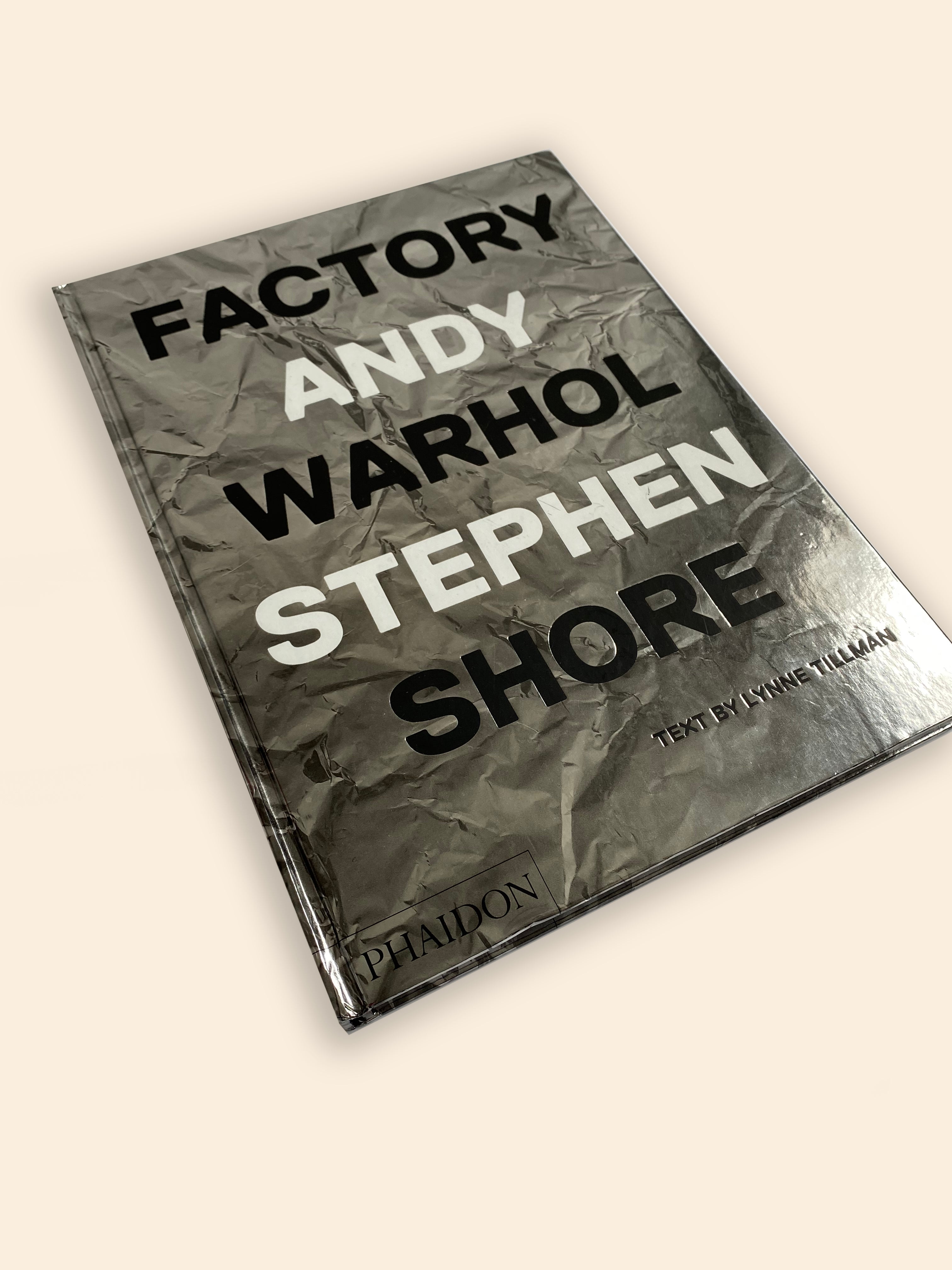 Factory: Andy Warhol by Stephen Shore