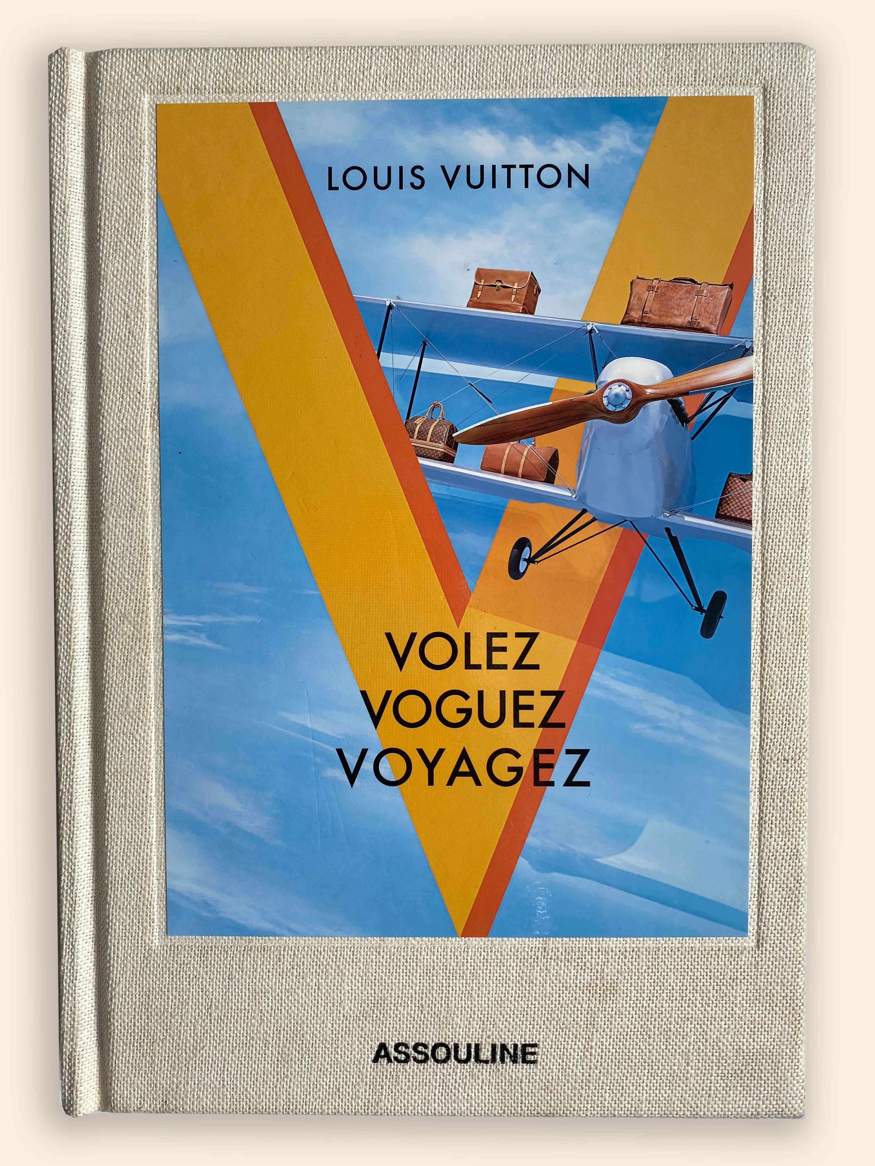 Louis Vuitton Volez, Voguez, Voyagez