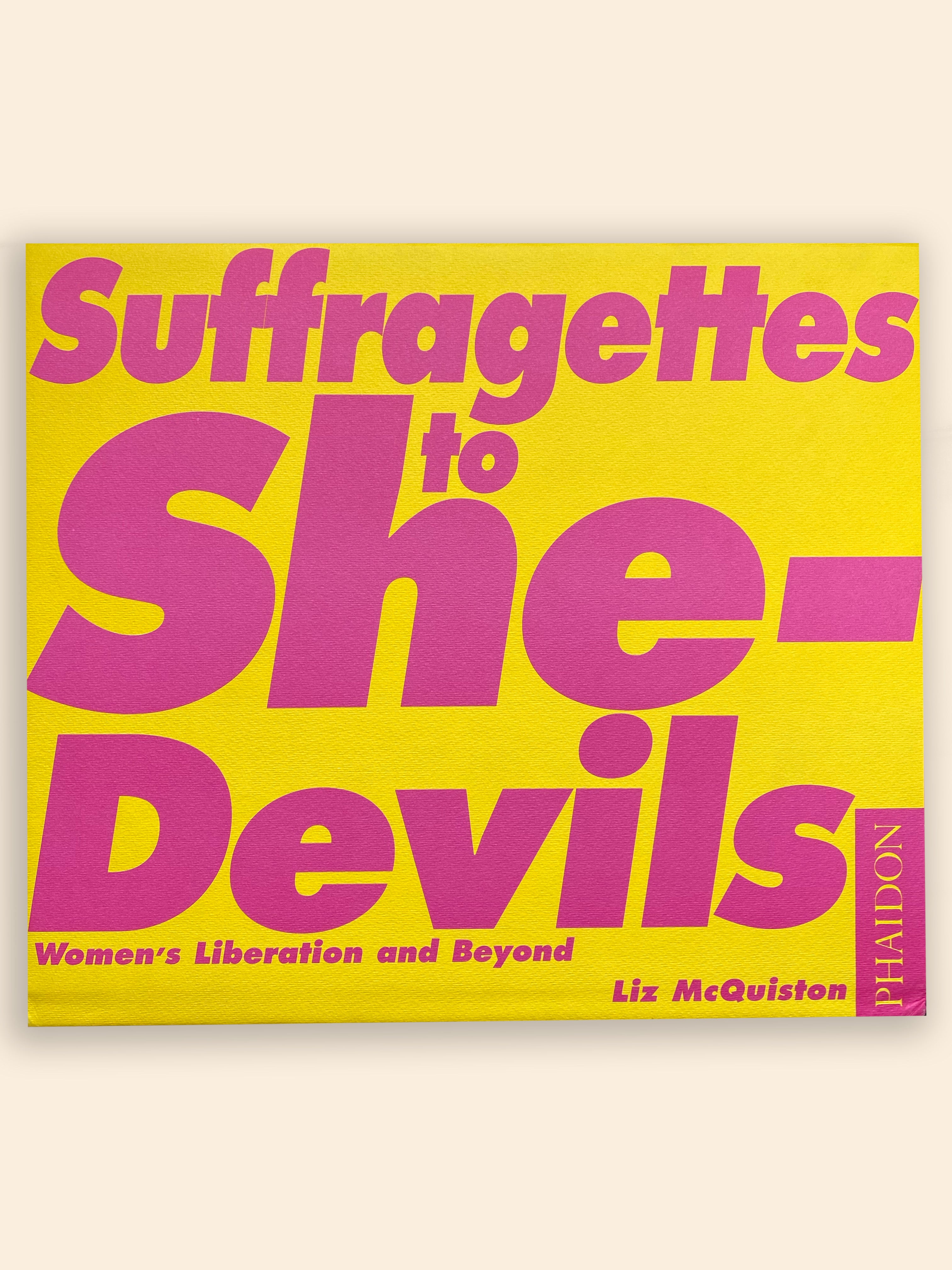 Suffragettes to She Devils | Liberation & Beyond