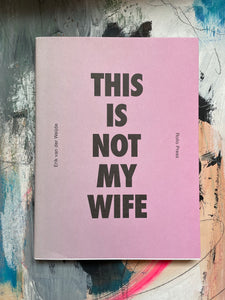 This Is Not My Wife